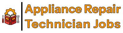 Appliance Repair Technician Jobs